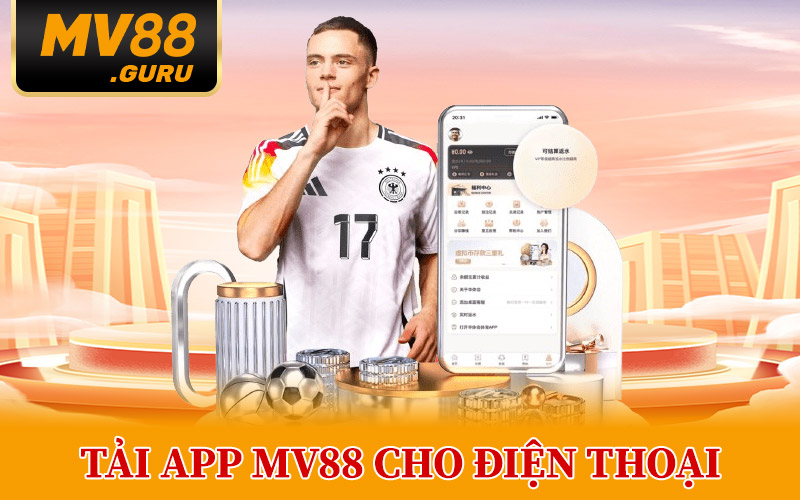 Tải App MV88 – Ứng Dụng Giải Trí Dành Riêng Cho Bet Thủ Việt 2 Cách Tải App MV88 Cho Điện Thoại