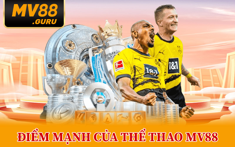 Thể Thao MV88 – Sôi Động Mỗi Ngày Với Kèo Cược Cực Đỉnh 1 Điểm Mạnh Của Sảnh Thể Thao MV88