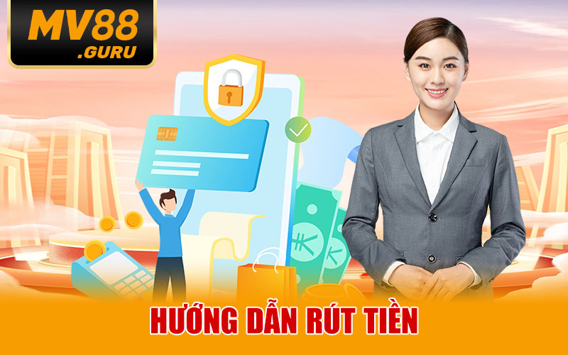 Hướng Dẫn Rút Tiền
