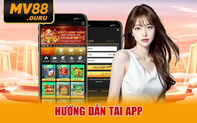 Tải App MV88 – Ứng Dụng Giải Trí Dành Riêng Cho Bet Thủ Việt 1 Hướng Dẫn Tải App
