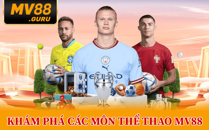 Thể Thao MV88 – Sôi Động Mỗi Ngày Với Kèo Cược Cực Đỉnh 2 Khám Phá Các Môn Thể Thao MV88 Hot