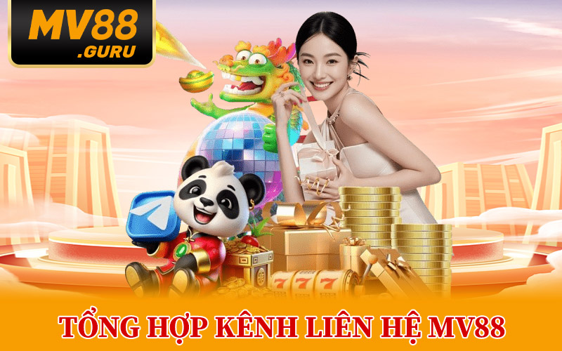 Tổng Hợp Kênh Liên Hệ MV88 Tiện Lợi